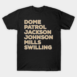 Dome Patrol T-Shirt